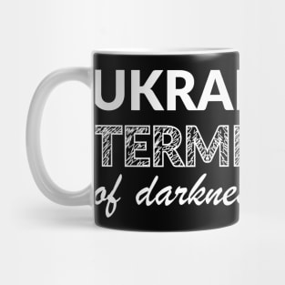 Ukraine is a terminator Mug